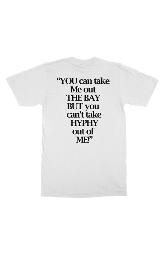 &amp;quot;You Can&amp;#39;t Take The Bay Out Of Me&amp;quot; t shirt